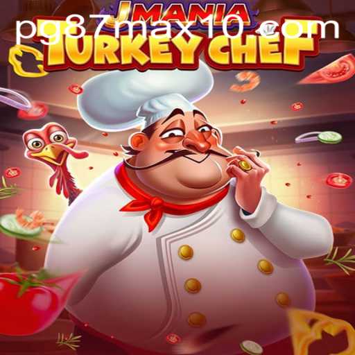 JManiaTurkeyChef: Um Mergulho no Universo Gastronômico do Jogo
